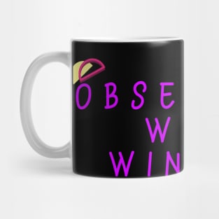 OBSESSED Mug